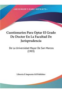 Cuestionarios Para Optar El Grado de Doctor En La Facultad de Jurisprudencia