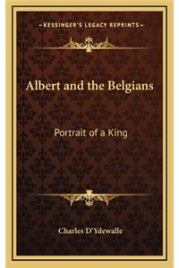 Albert and the Belgians: Portrait of a King