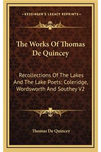 The Works of Thomas de Quincey