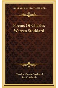 Poems of Charles Warren Stoddard