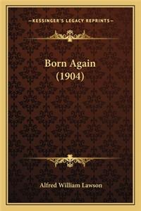 Born Again (1904)