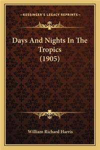 Days And Nights In The Tropics (1905)