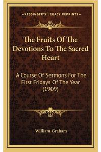 The Fruits of the Devotions to the Sacred Heart
