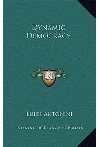 Dynamic Democracy