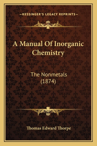 A Manual Of Inorganic Chemistry