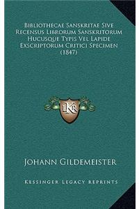 Bibliothecae Sanskritae Sive Recensus Librorum Sanskritorum Hucusque Typis Vel Lapide Exscriptorum Critici Specimen (1847)