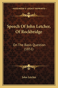 Speech Of John Letcher, Of Rockbridge