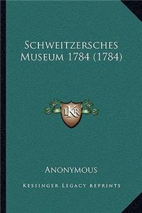 Schweitzersches Museum 1784 (1784)