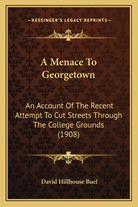Menace To Georgetown
