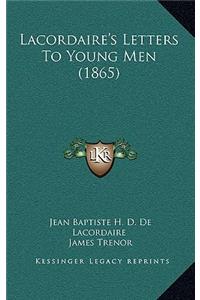 Lacordaire's Letters To Young Men (1865)