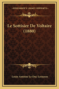 Le Sottisier De Voltaire (1880)