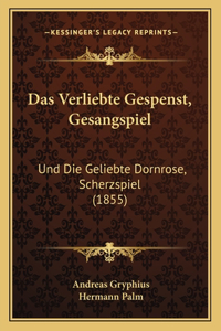 Das Verliebte Gespenst, Gesangspiel