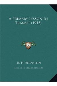 A Primary Lesson In Transit (1915)