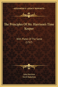 Principles Of Mr. Harrison's Time Keeper