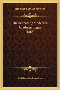 Die Bedeutung Moderner Gradmessungen (1866)