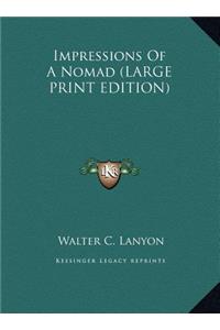 Impressions of a Nomad