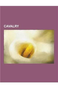 Cavalry: Cossacks, Dragoon, Spatha, Cuirassier, Stable Belt, Horses in Warfare, Horses in World War I, Horses in World War II,