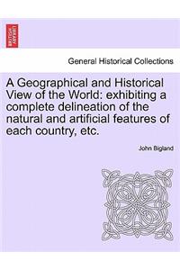 Geographical and Historical View of the World