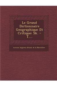 Le Grand Dictionnaire Geographique Et Critique