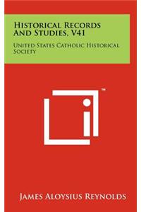 Historical Records and Studies, V41