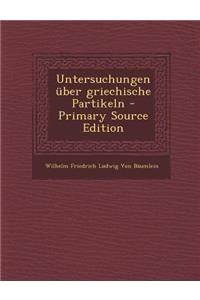 Untersuchungen Uber Griechische Partikeln
