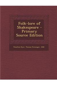 Folk-Lore of Shakespeare