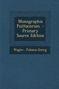 Monographia Psittacorum. - Primary Source Edition