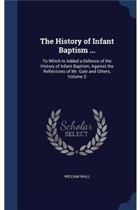 History of Infant Baptism ...