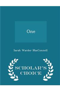 One - Scholar's Choice Edition