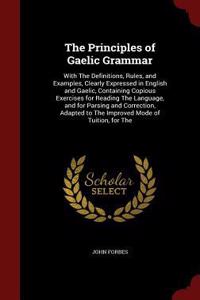 The Principles of Gaelic Grammar