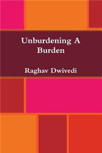 Unburdening A Burden