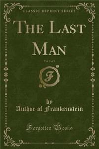 The Last Man, Vol. 2 of 3 (Classic Reprint)
