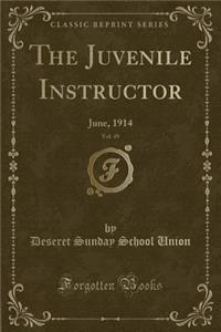 The Juvenile Instructor, Vol. 49