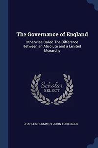 THE GOVERNANCE OF ENGLAND: OTHERWISE CAL