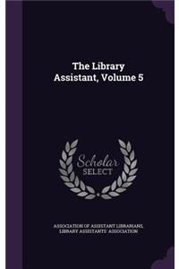 The Library Assistant, Volume 5