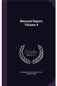 Biennial Report, Volume 4