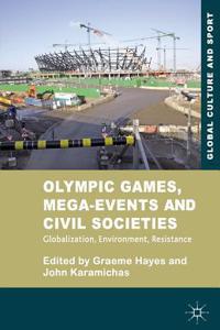 Olympic Games, Mega-Events and Civil Societies