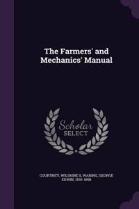 The Farmers' and Mechanics' Manual