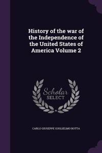 History of the war of the Independence of the United States of America Volume 2