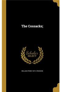 The Cossacks;