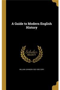 A Guide to Modern English History