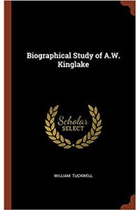 Biographical Study of A.W. Kinglake