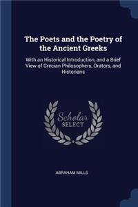 The Poets and the Poetry of the Ancient Greeks