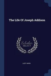 The Life Of Joseph Addison