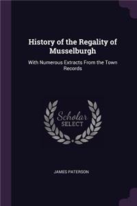 History of the Regality of Musselburgh