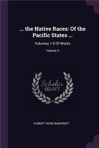 ... the Native Races