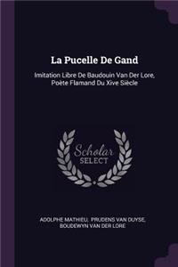 La Pucelle De Gand