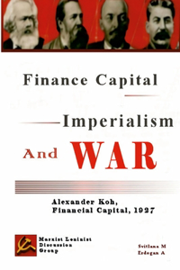 Finance Capital, Imperialism And War