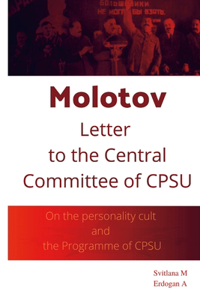 Molotov Letter to The Central Committee of CPSU
