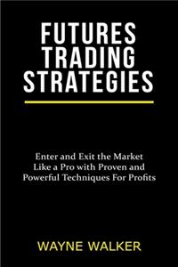 Futures Trading Strategies